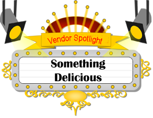 Vendor Spotlight - Something Delicious