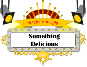 Vendor Spotlight - Something Delicious
