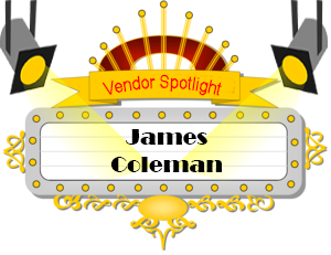 Vendor Spotlight - James Coleman