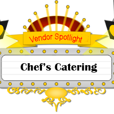 Vendor Spotlight: Chef's Catering
